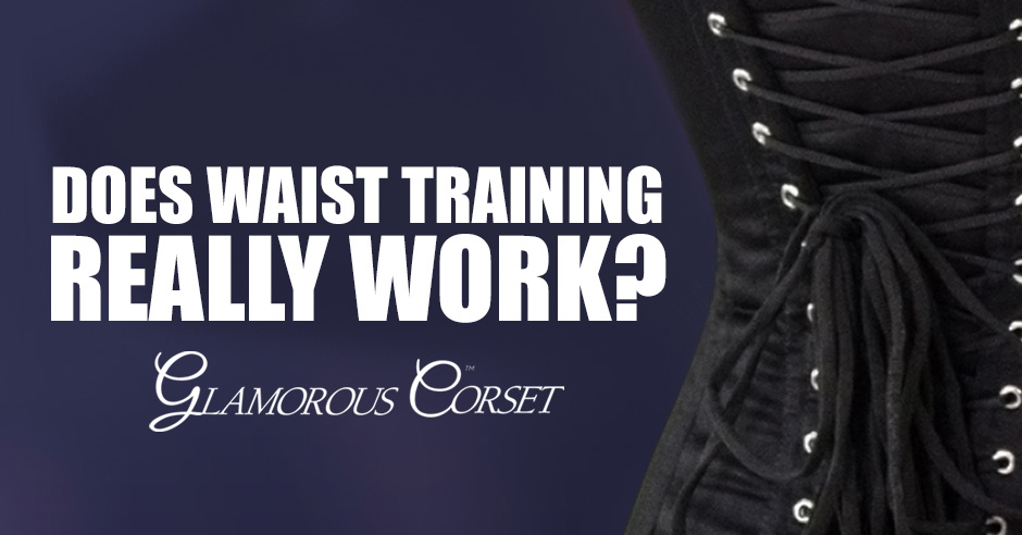 Does Waist Training Really Work?