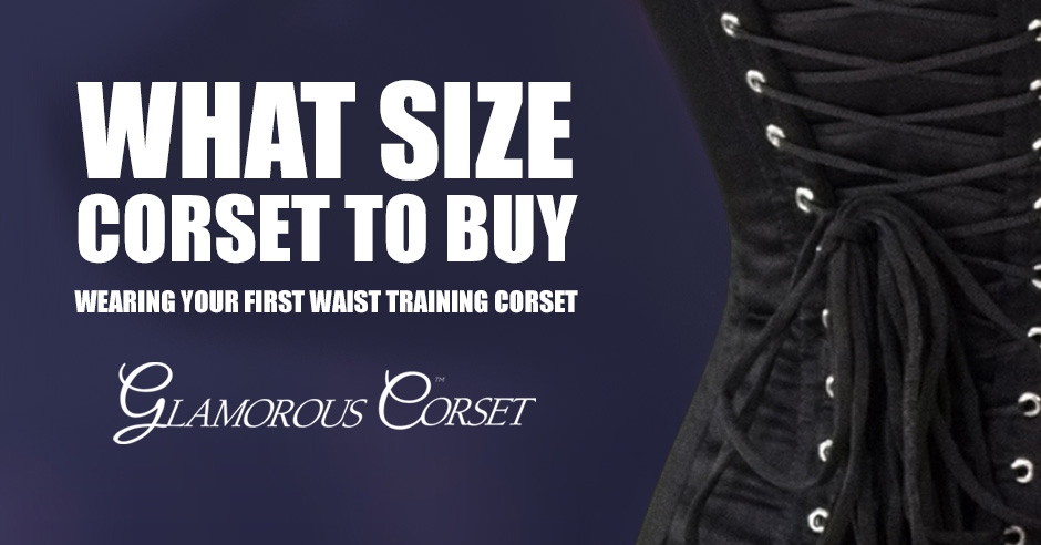 What Size Corset To Buy