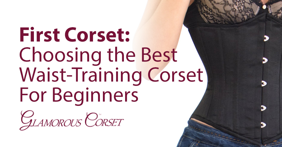 Corset Training for Beginners: 8 Steps Waist Training Beginner's