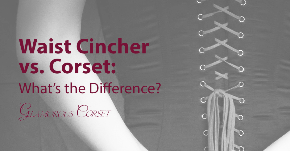 Waist cincher vs. corset