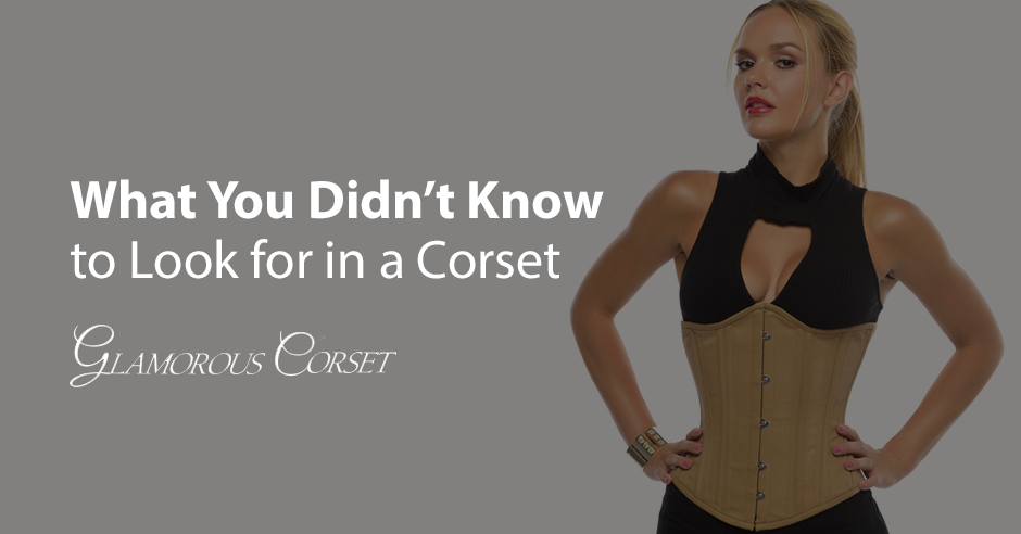What You Didn’t Know to Look for in a Corset