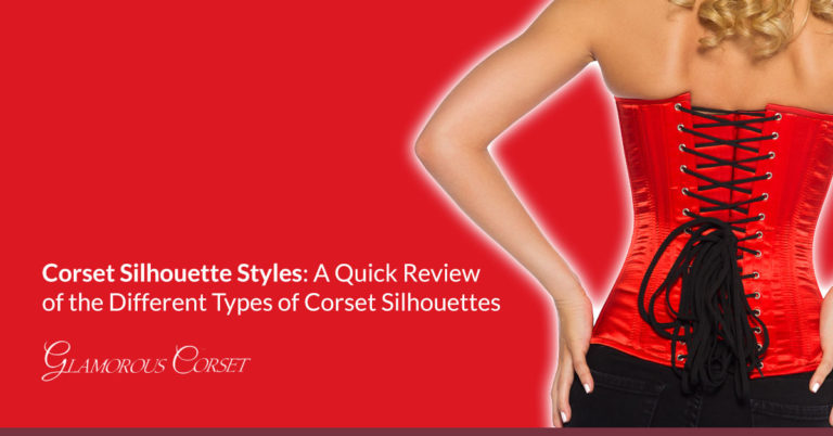 Corset Silhouette Styles A Quick Review Of The Different Types Of Corset Silhouettes 5708