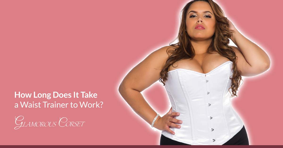 How Long Does It Take a Waist Trainer to Work?