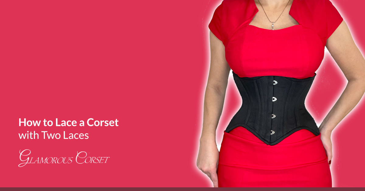 How to Lace a Corset with Two Laces
